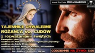 RÓŻANIEC CUDÓW z KRÓLOWĄ POKOJU i św.  JANEM PAWŁEM II