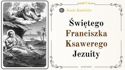 Św.  Franciszek Ksawery (3 grudnia)