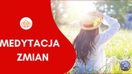 Medytacja Zmian  Medytacja Iskierka zmiany  Medytacja Prowadzona dla Wszystkich