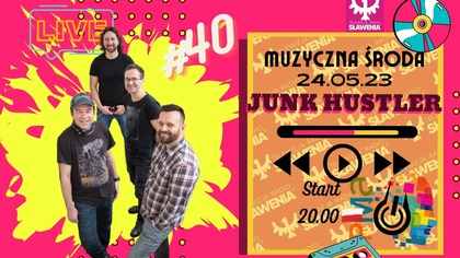Muzyczna Środa: #40 JUNK HUSTLER