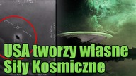 Czy amerykańskie Siły Kosmiczne to odpowiedź na zagrożenia ze strony UFO?