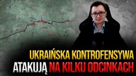 Ukraińcy atakują na kilku odcinkach! Walki wręcz pod Zaporożem! Analiza: Jarosław Wolski