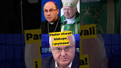 Pastor chwali biskupa i prymasa! #Jarosław #atak #ksiądz #zakon #biskupSzal #prymasPolak #polityka