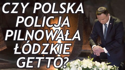 Czy polska policja pilnowała łódzkie getto?