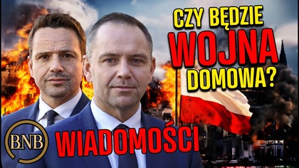 CZY DOJDZIE DO WOJNY POLSKO-POLSKIEJ? [ Trzaskowski, Nawrocki, Marsz Za Polską, Marsz Patriotów ]