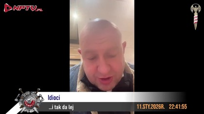 Idioci - Olszański, Osadowski NPTV (11.01.2026)