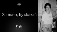 Za mało, by skazać.  Urszula Bartelik | Stężyca | #5NZ 241