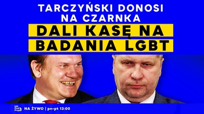 Tarczyński donosi na Czarnka.  Dali kasę na badania LGBT | IPP