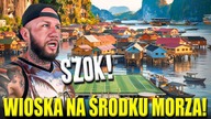 Jak oni tu żyją? Wioska na środku morza.  (Krabi, Tajlandia)