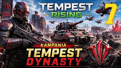 Tempest Rising - Kampania Tempest Dynasty #7 [#pl #gameplay]