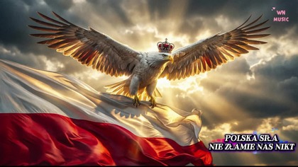 Polska Siła  Nie Złamie Nas Nikt - Wojciech Nowak