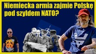 Niemiecka armia zajmie Polskę pod szyldem ?
