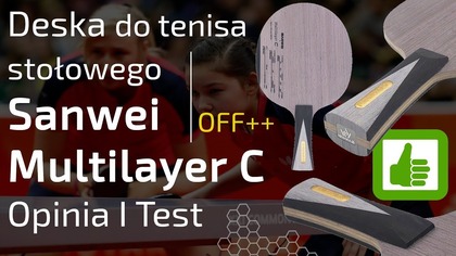Deska Sanwei Multilayer C do tenisa stołowego - Opinia