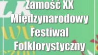 Zamość: XX Międzynarodowy Festiwal Folklorystyczny Eurofolk - Zamość 2023
