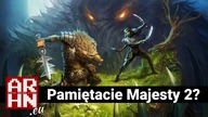 Czy ktoś jeszcze pamięta o MAJESTY 2?