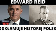 Amerykański Historyk Staje w Obronie Polaków! To BOHATERZY // Edward Reid  Polish Truth