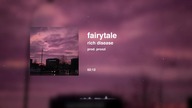 rich disease - fairytale (official audio)