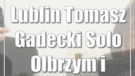 Lublin: Tomasz Gadecki Solo / Olbrzym i Kurdupelok2