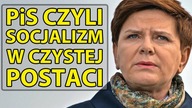 PiS czyli socjalizm w czystej postaci.