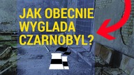 Jak OBECNIE wygląda CZARNOBYL 2018 CZ.1/2