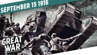 Beasts of Steel - The First Tanks On The Battlefield I THE GREAT WAR Week 112