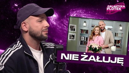 Maciej Pela: Coś, o czym rzadko mówi mężczyzna I Galaktyka Plotek