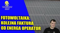 Fotowoltaika / Prosument: przyszła kolejna faktura od Energa Operator + artykuł na stronie dostawcy