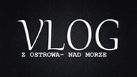 Vlog 1# 3- Dzień 3/ Ostrowo- nad morze