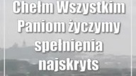 Chełm: Wszystkim Paniom życzymy spełnienia najskrytszych marzeń