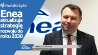 Enea SA, Paweł Szczeszek  Prezes Zarządu, #462 ZE SPÓŁEK