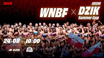 WIELKI POWRÓT DO SOPOTU! WNBF X DZIK® SUMMER CUP!