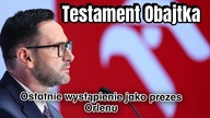 Testament Obajtka, ostanie wystąpienie jako prezes Orlenu