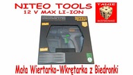 NITEO Tools 12V MAX Li-Ion - Nowa Wiertarko-wkrętarka z Biedronki TEST