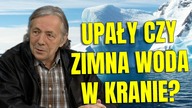 Modrzejewski: Gorąco! 700 stopni!
