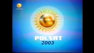 Polsat - Ident produkcji, reklamy, ident, teledysk, zapowiedzi, spot i belka z 6 maja 2003 roku