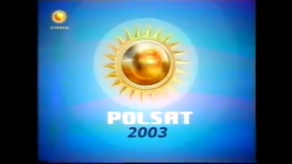 Polsat - Ident produkcji, reklamy, ident, teledysk, zapowiedzi, spot i belka z 6 maja 2003 roku