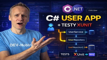 C# Projekt w Praktyce  Aplikacja do Zarządzania Użytkownikami + Testy xUnit