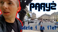 PARYŻ oczami Polaka - Gdzie i za ile cz.1