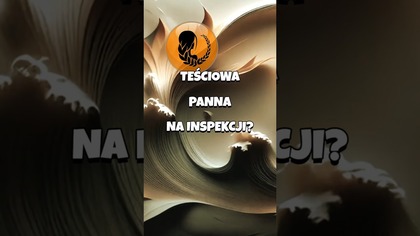 Teściowa PANNA  Na inspekcji? #shorts #teściowa #astrologia