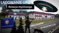 LĄDOWANIE UFO MIEROSZÓW/ Starostín CZ.  RELACJA MYŚLIWEGO.
