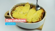 Zupa cebulowa z grzankami