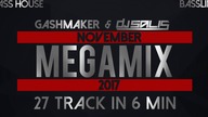 GASHMAKER & DJ SALIS - MEGA MIX - 27 IN 6 MIN - BASS HOUSE & BASSLINE PAŹDZIERNIK 2017