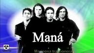 Man&aacute; - Mariposa traicionera