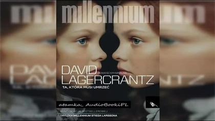 #06. #Lagercrantz#David - Ta ktora musi umrzec#AudiobookPL