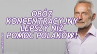 W obozie bezpieczniej, niż wśród Polaków. Rewolucyjna teza prof. Żbikowskiego!