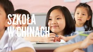  NAUCZYCIELE I SZKOŁA W CHINACH.  CHIŃSKA EDUKACJA #CHINY