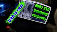 MIB2 bootloop and Emergency Download recovery