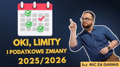 Projekt OKI, podatki, limity i inne ważne liczby na 2026 / NZD #268