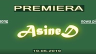 !!! ZAPOWIEDŹ !!! - nowa piosenka AsineD