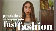 WSZYSTKIE MINUSY REZYGNACJI Z FAST FASHION, CZYLI O CZYM SIE NIE MÓWI